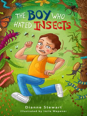 cover image of The Boy Who Hated Insects